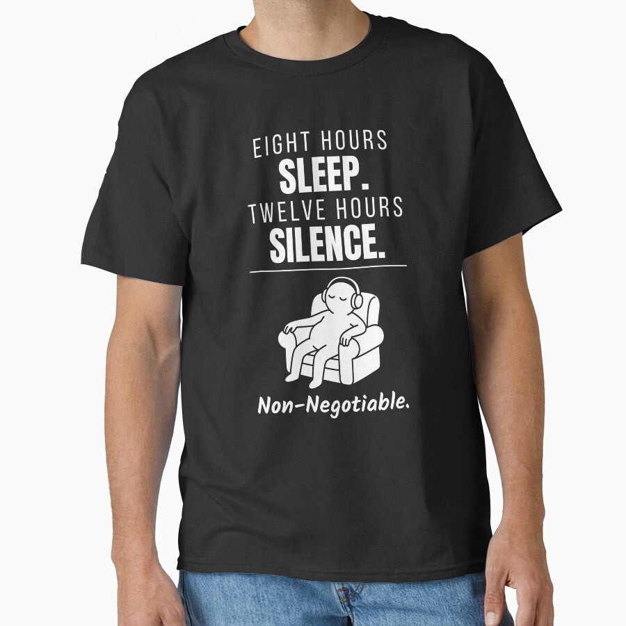 Eight Hours Sleep. Twelve Hours Silence. Non-Negotiable. Funny Introvert Typography by DesignbyAACreations