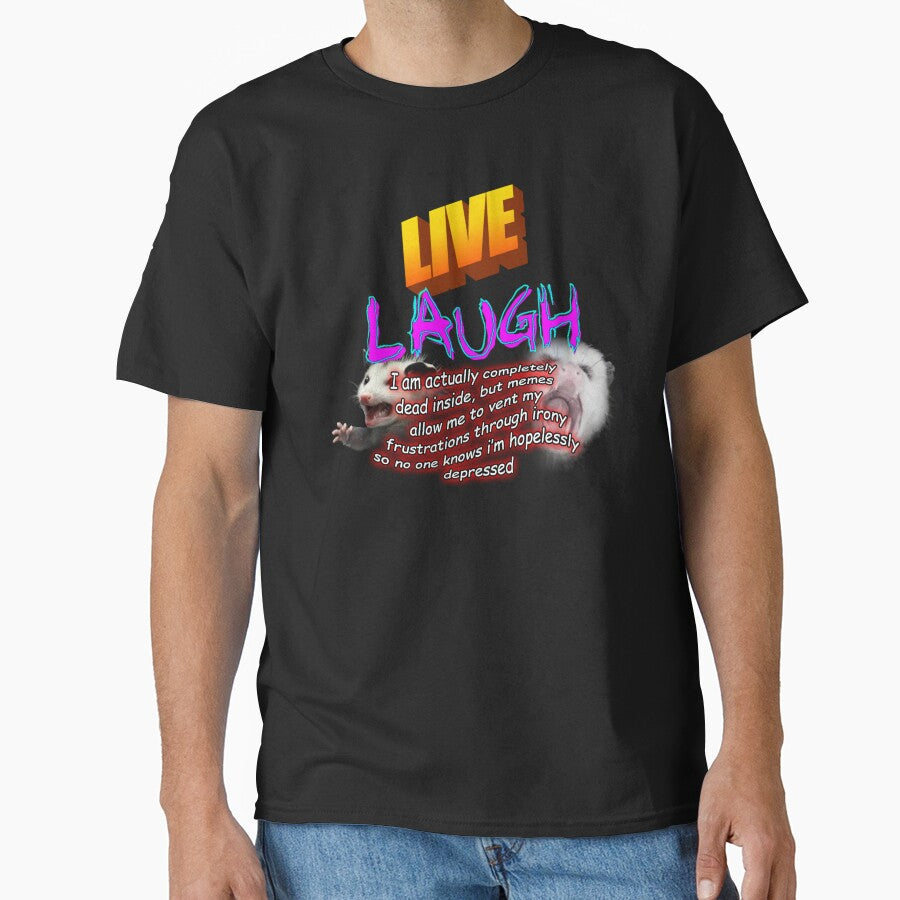 Live Laugh Depression Meme by swankyswamprat