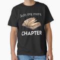 Just One More Chapter For Teacher-Book Lovers,Reading Books T-Shirt by andregiftshopzz