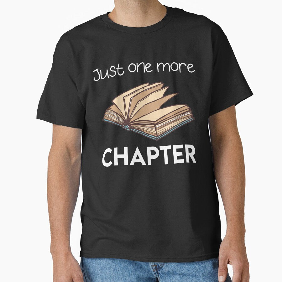 Just One More Chapter For Teacher-Book Lovers,Reading Books T-Shirt by andregiftshopzz