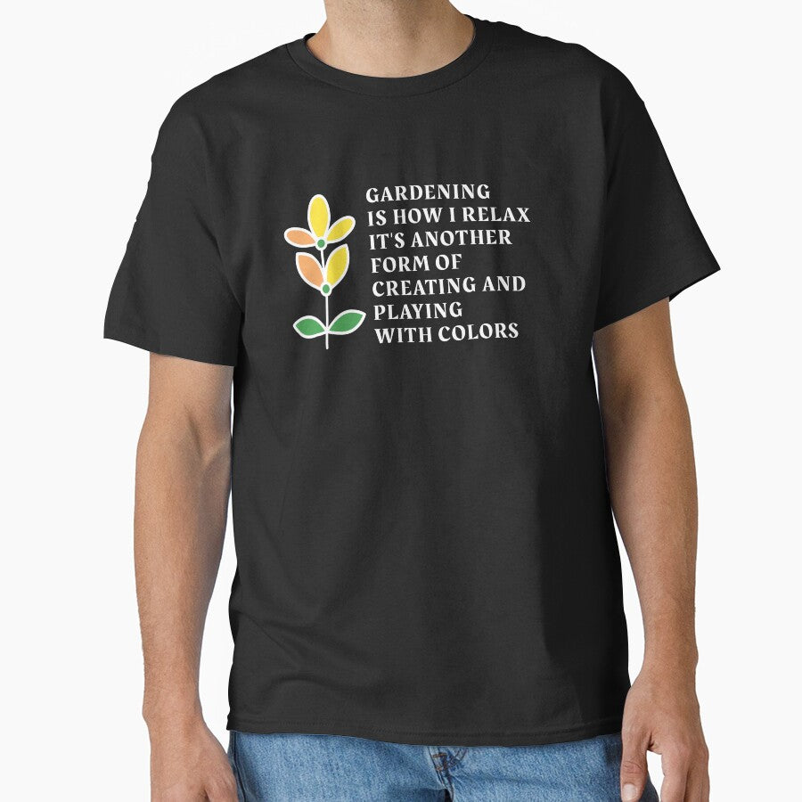 Gardening is how i relax, funny gardening hobby sayings by Art Wear Nation