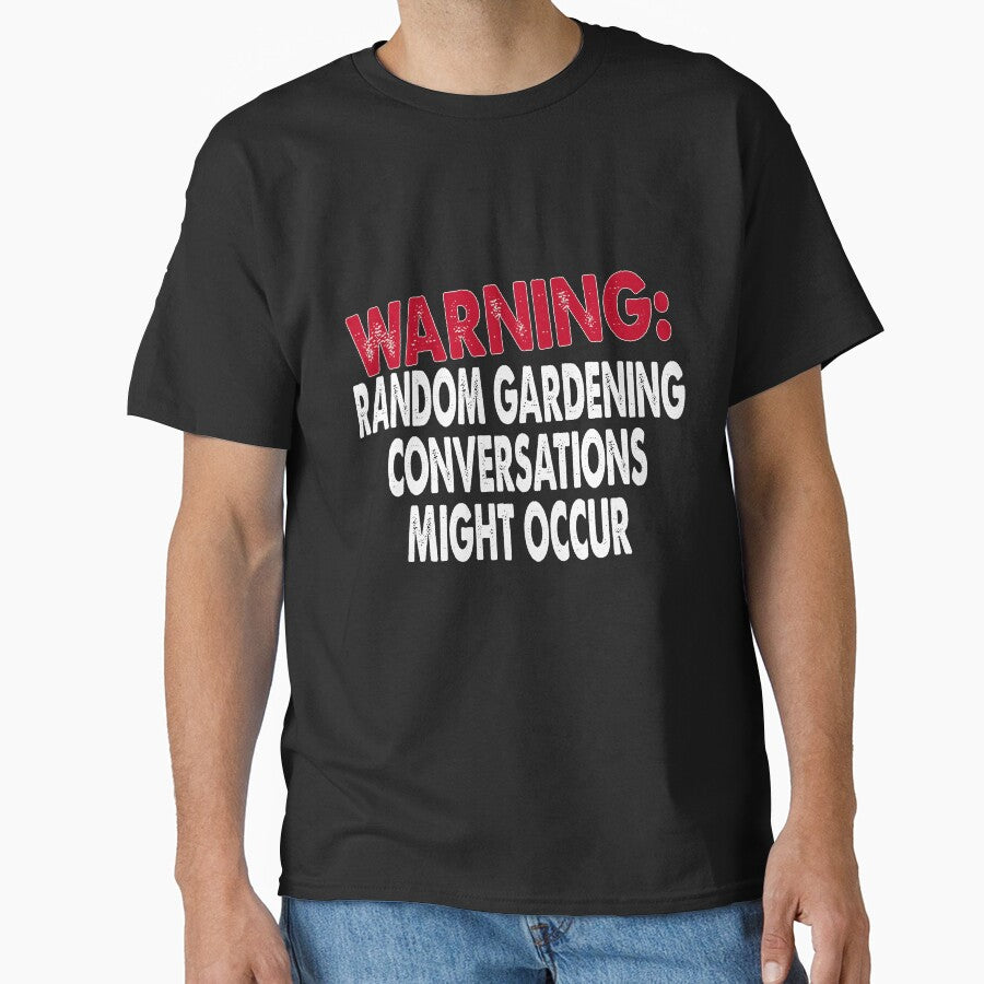 Warning: Random Gardening Conversations Might Occur by TCCPublishing
