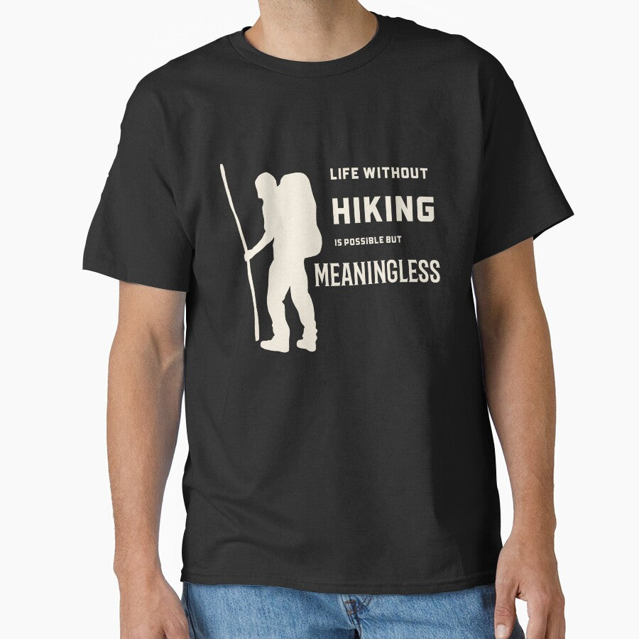 Fall: Life without hiking is meaningless by AlfredsTees