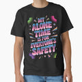 My Alone Time Is For Everyone's Safety by AlchemyColor