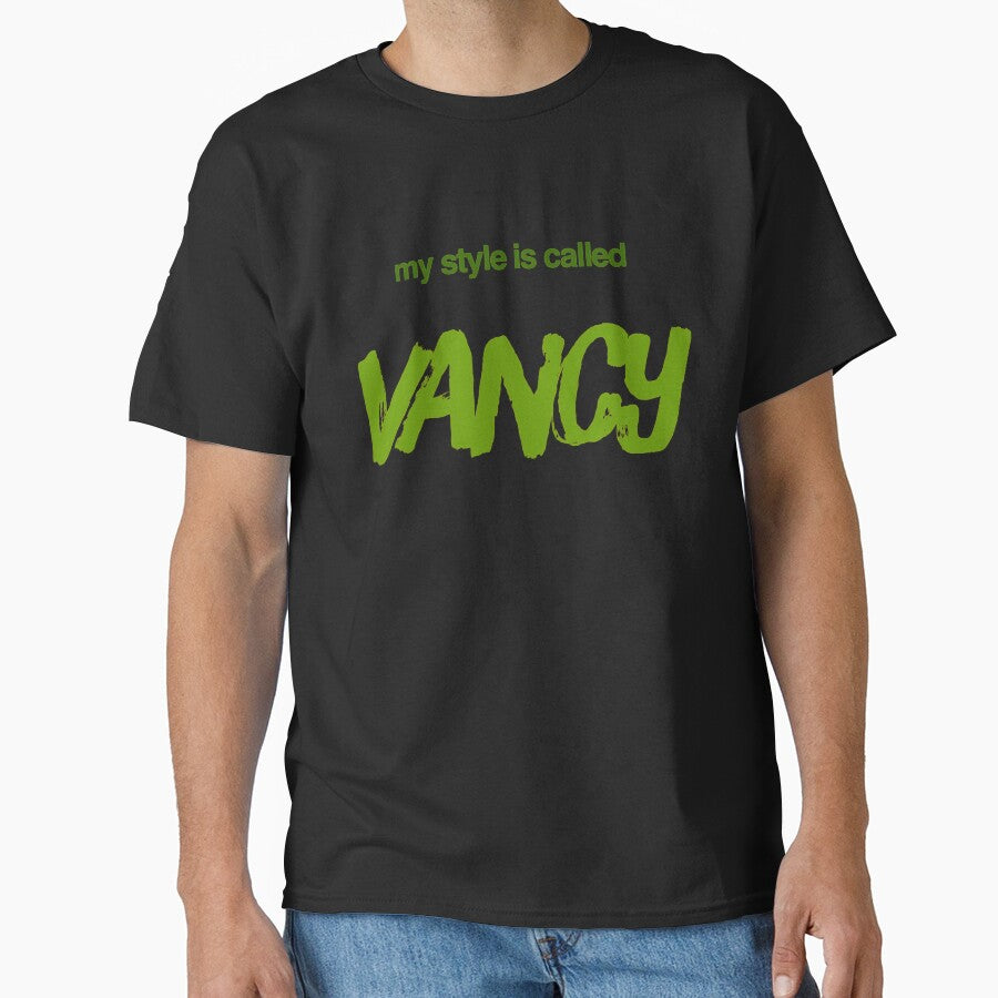 Van Life - my style is called Vancy funny Van Life Design by JJWilsonTees