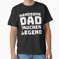 Handsome Dad Trucker Legend by designerpriti