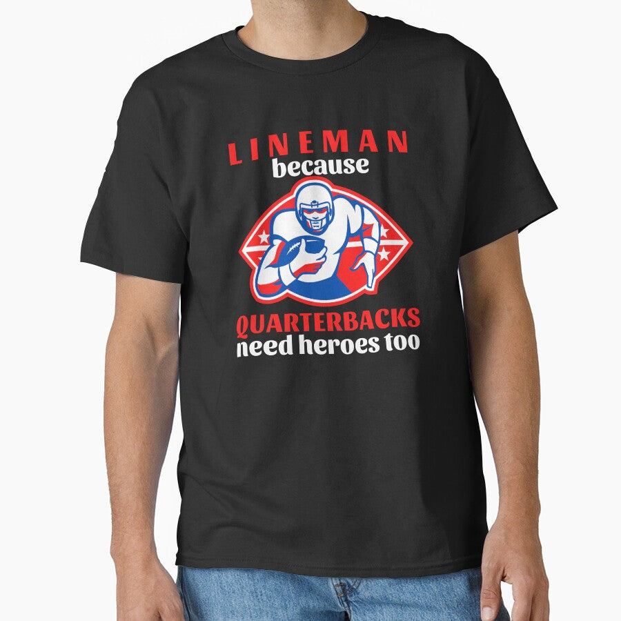 Lineman Because Quarterbacks Need Heroes Too (Red Text) - American Football by CaitU
