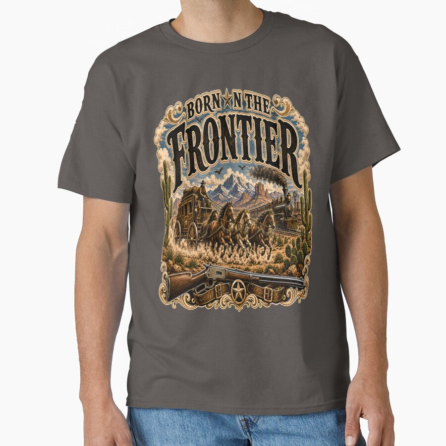 Western Vintage T-Shirt – Frontier Americana – Old West Heritage – Born on the Frontier by DigiArt8Design