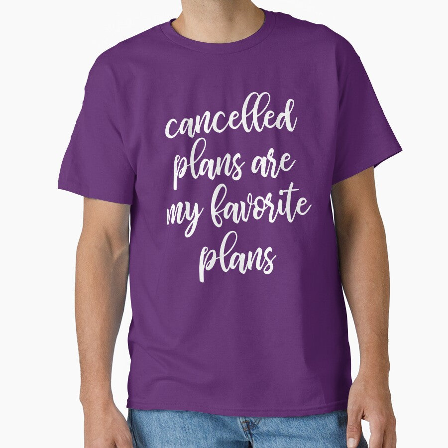 Cancelled Plans Are My Favorite Plans by kapotka
