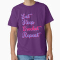 Funny Crocheting Eat Sleep Crochet Repeat for Crocheter by TKsTees