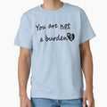 You are NOT a burden by ChronicCrafty