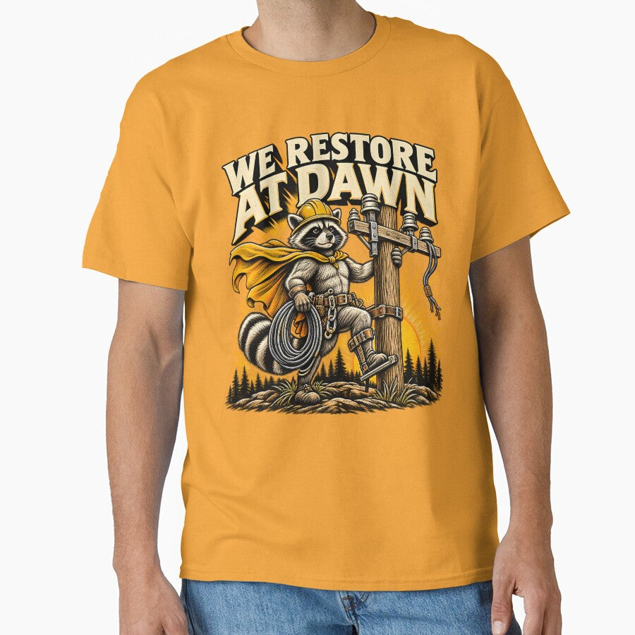 We Restore at Dawn – Funny Power Lineman Raccoon Storm Restoration Humor by Rtcraftani