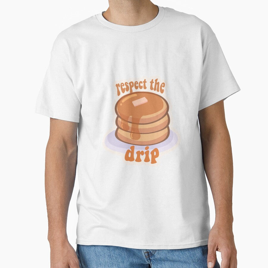 respect the drip pancakes by goblinbabe