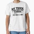 My Truck Carries More Than Cargo - Trucker Gift by Haque Designs