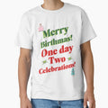 Merry christmas birthday birthmas one day two celebrations with graphics by ArtisanTeeShop