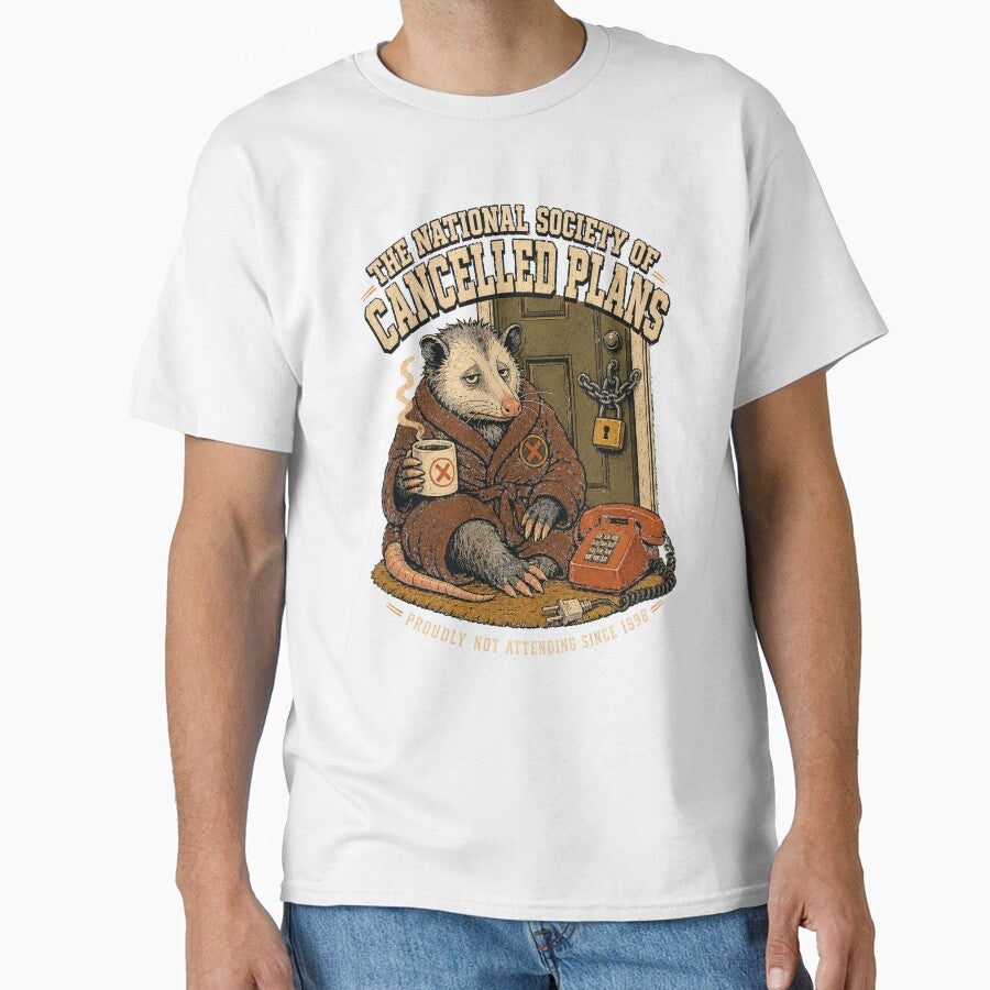 The National Society of Cancelled Plans – Funny Opossum Meme by Vexa Tees
