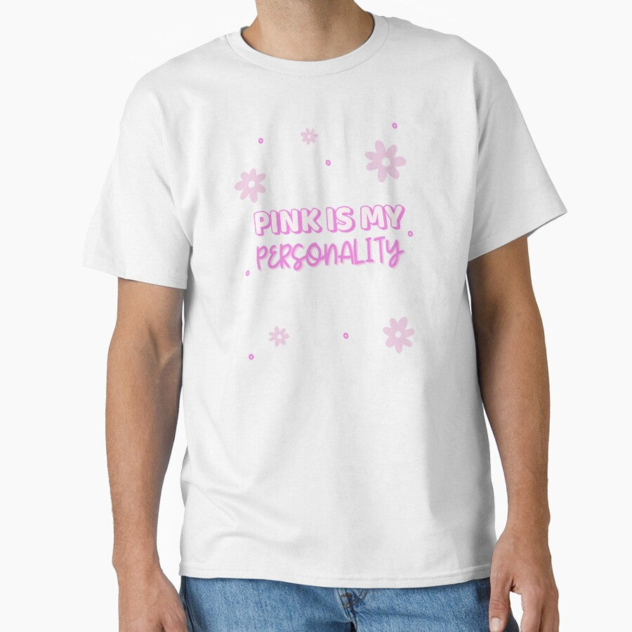 Pink Is My Personality Cute Pink Floral Aesthetic Girly Design by FusionTeeDesign