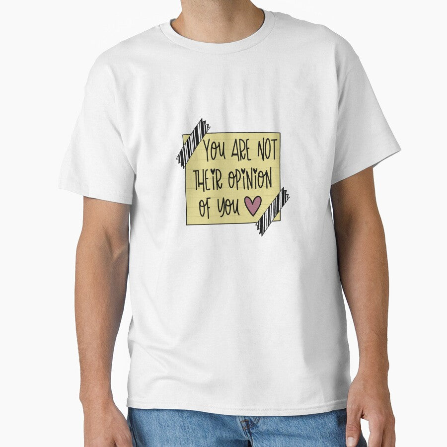 You Are Not Their Opinion Of You by kennedysimpson4
