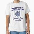 Maybe Yarn Is Addicted To Me Crochet Love Handmade by LuminOrb