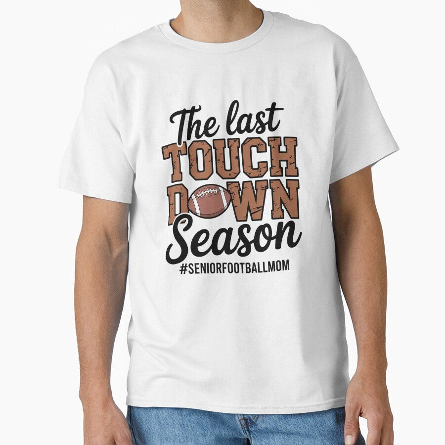 The Last Touchdown Season Football Mom by BlassmausArt