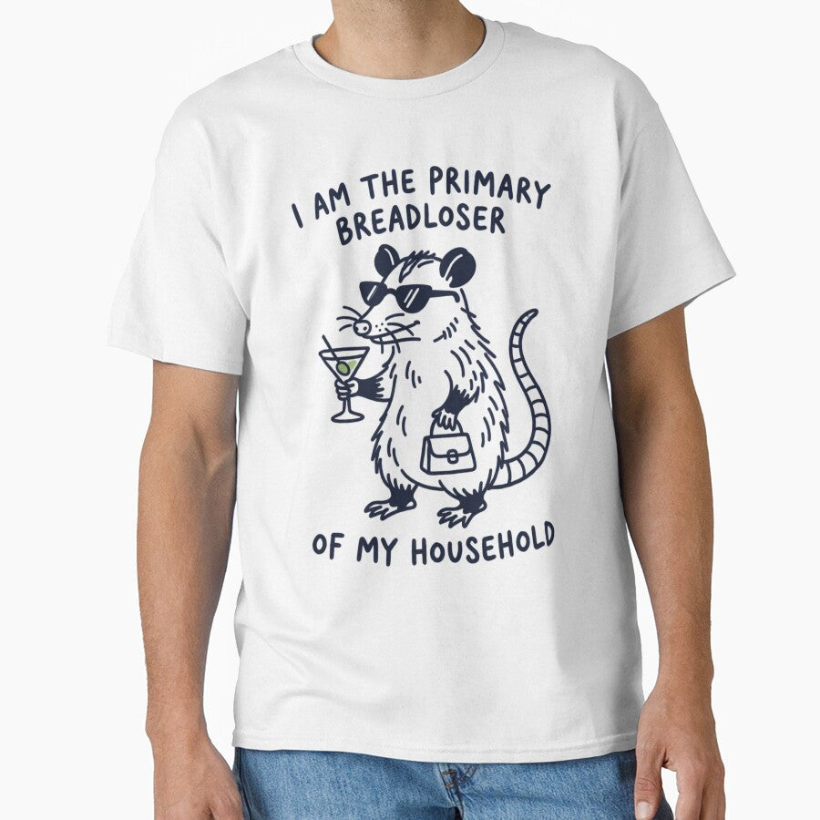 I Am The Primary Breadloser of My Household Funny Possum - Sarcastic Opossum Lover Humor by ZBIFBOUETLA