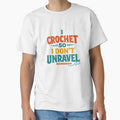 I Crochet So I Don't Unravel Funny Yarn Pun by eignvalue