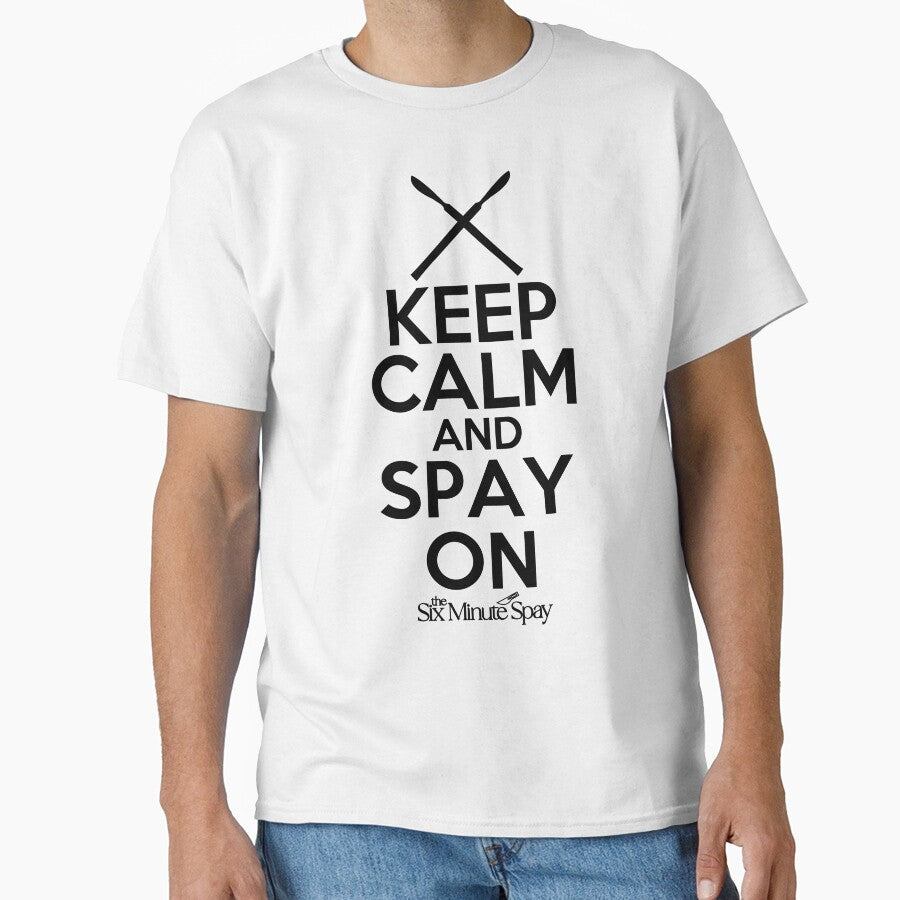 Keep Calm and Spay On by introVETed