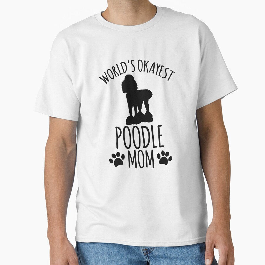 Worlds Okayest Poodle Mom - Dog Mom by kindxinn