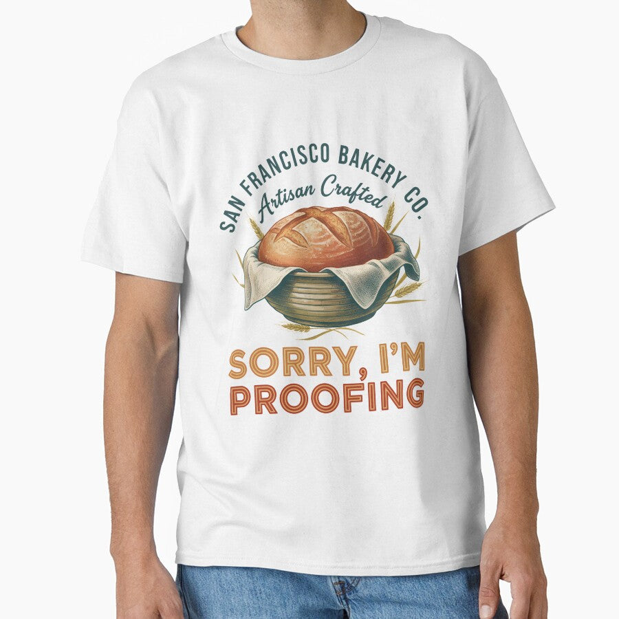 Sourdough Baking Sorry Im Proofing Artisan Bakery by LuminOrb