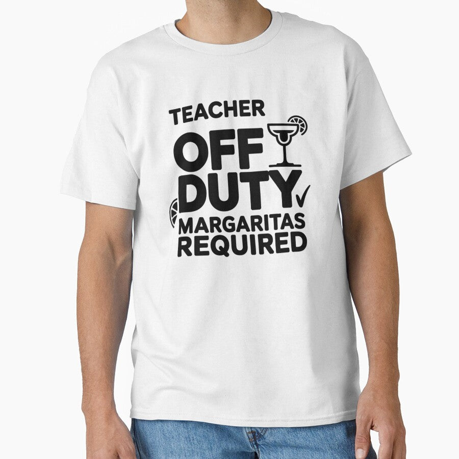 Teacher Off Duty Margaritas Required Funny Teacher Appreciation Typography by GiftsForge