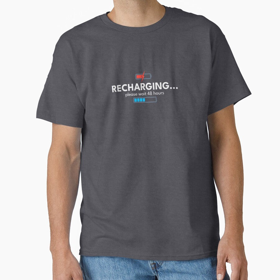 Recharging Please Wait 48 Hours | Sarcastic Introvert Humor Shirt by vizzionary