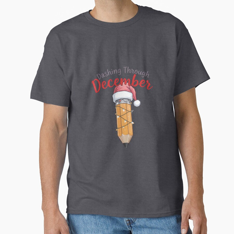 Dashing Through December Christmas Teacher Pencil Shirt by Raw Tigers
