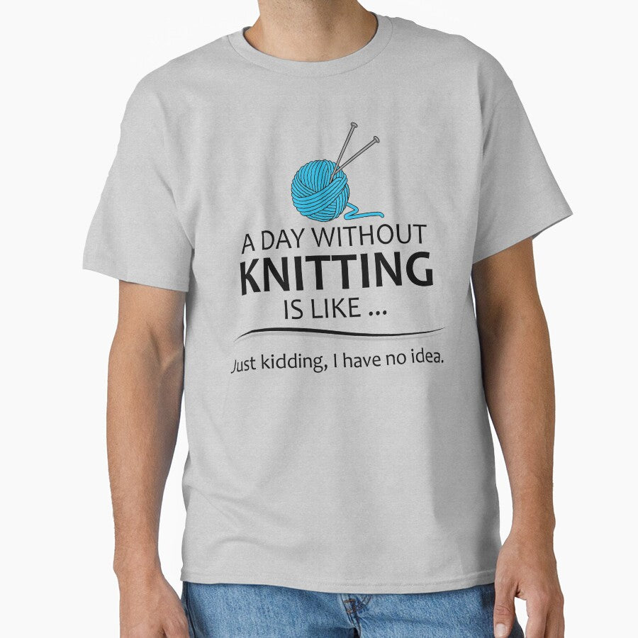A Day Without Knitting Funny Gag Gift for Knitters Who Love Yarn and To Knit by merkraht