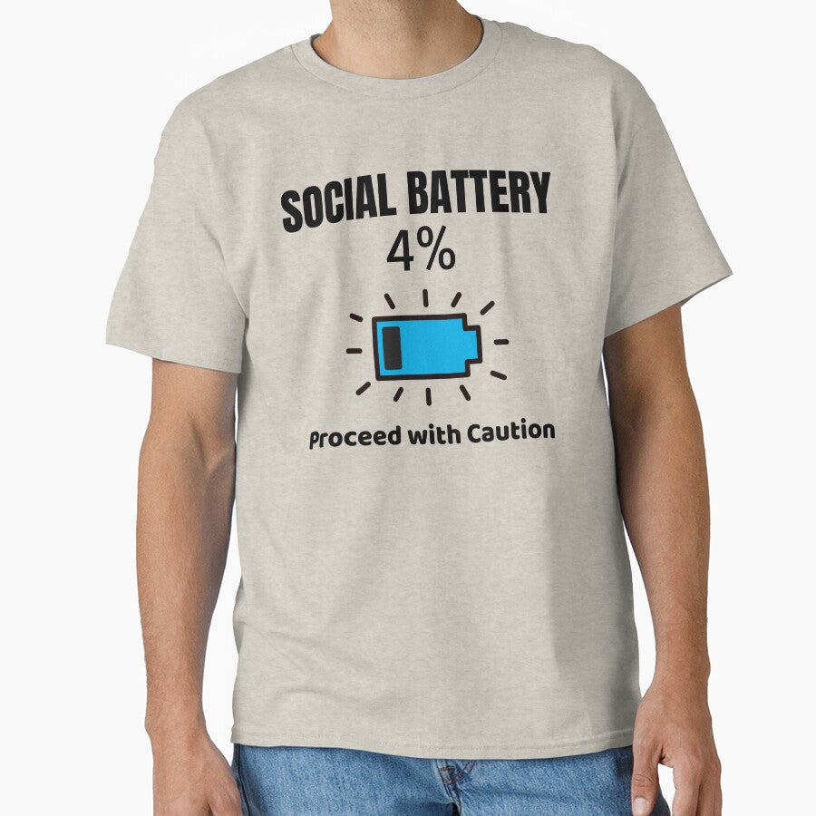 Social Battery Proceed with Caution T-Shirt by T4U Exclusive Designs