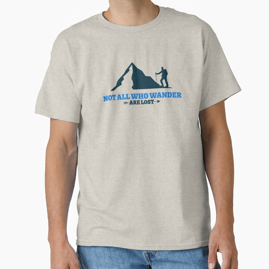 Not All Who Wander Are Lost Hiking by Grumpy Society