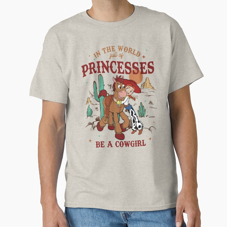 In A World Full Of Princesses Be A Cowgirl Western Rodeo by JoshThree
