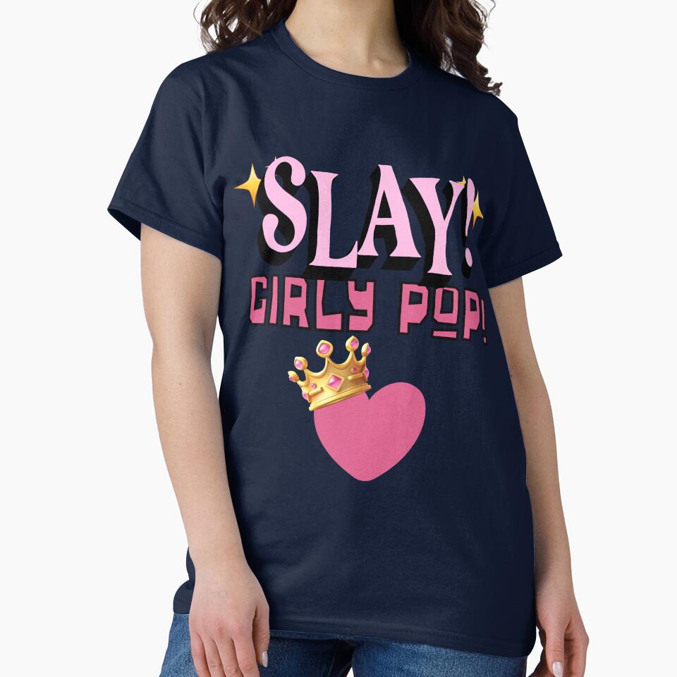 Slay Girly Pop Shirt | Cute Crown Heart Tee | Sparkly Aesthetic Gift T-Shirt by rvanderveken