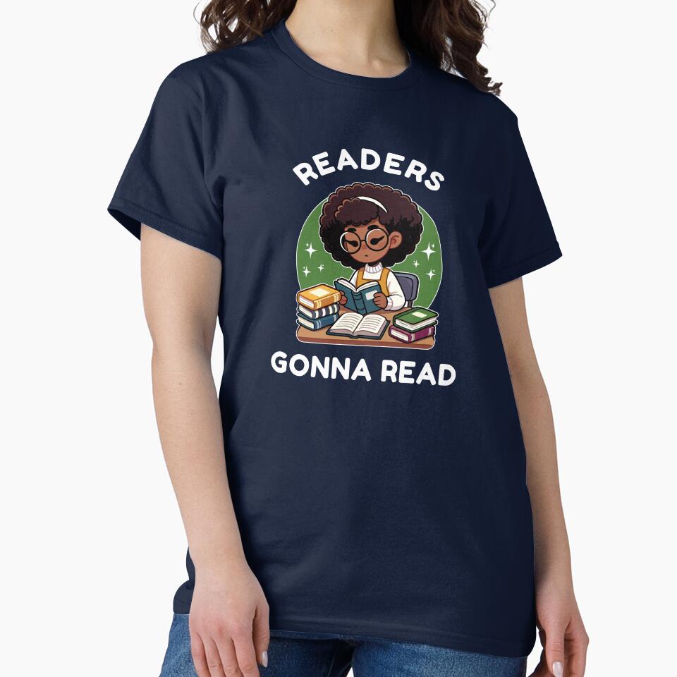 Readers Gonna Read - Book Lovers Tee by echpub