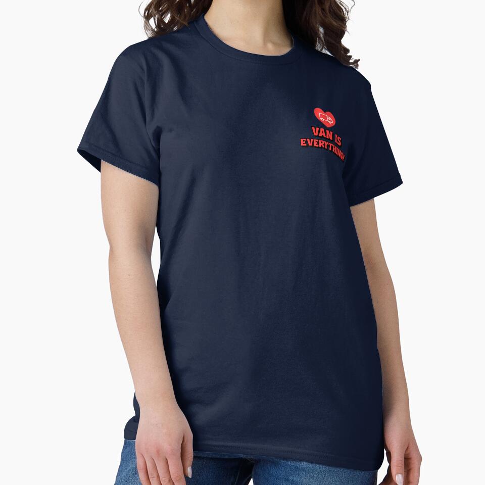 van life-van is everything T-Shirt by maamonshe