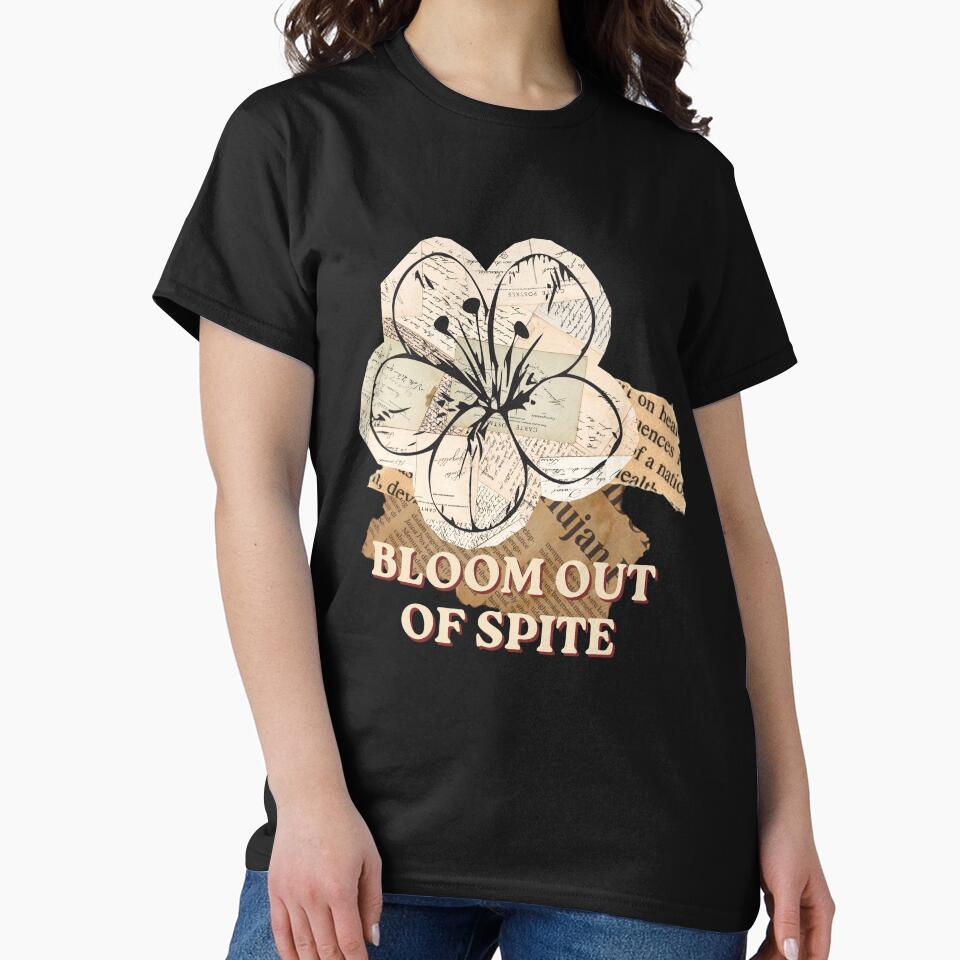 Bloom Out of Spite Vintage Floral Collage Quote Aesthetic T-Shirt Sticker Mug Gift by TeeTimeMeTime