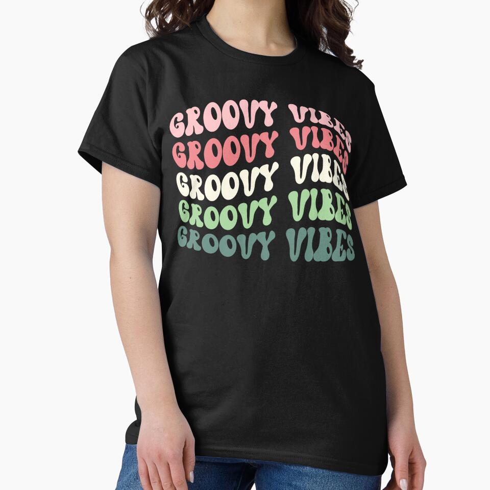 groovy vibes by Hey-Nice-Shirt