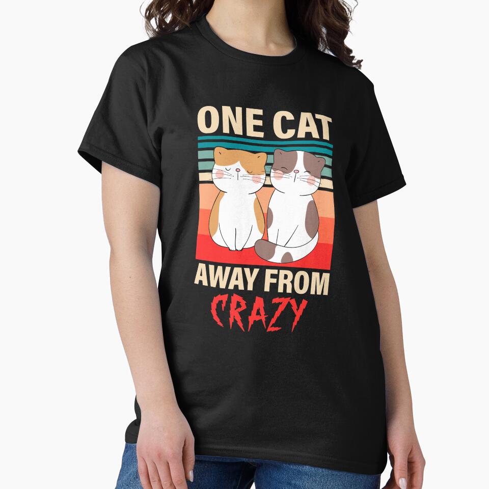 One Cat Away From Crazy by P0kker