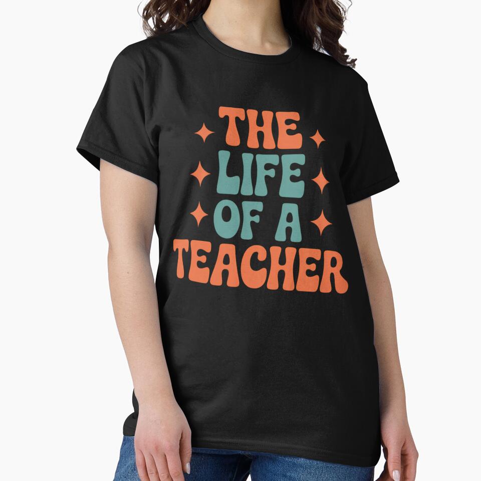 The Life of a Teacher Retro Typography Funny Teacher by Zizo-DR44