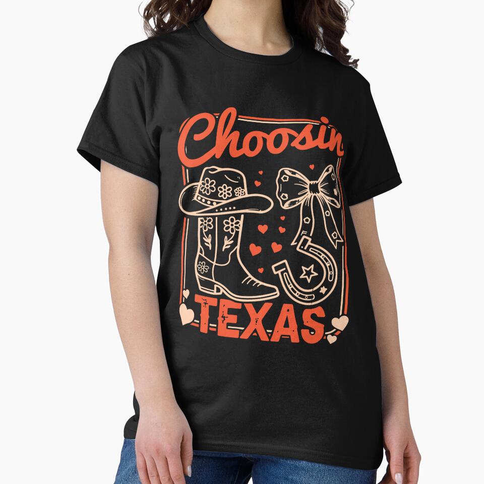 Choosin Texas Girl Retro Texas Pride Western Cowgirl Vintage by kiralynstration