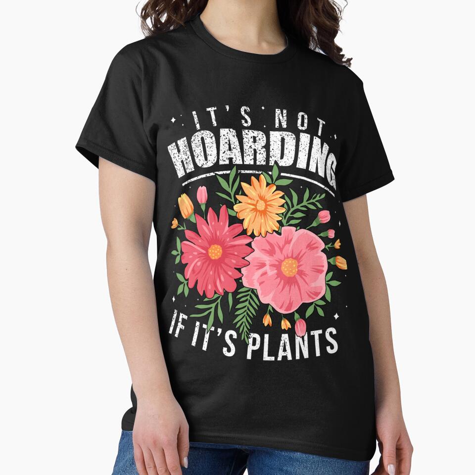 Gardening It's Not Hoarding Plants Women's Gardener by Grewal21