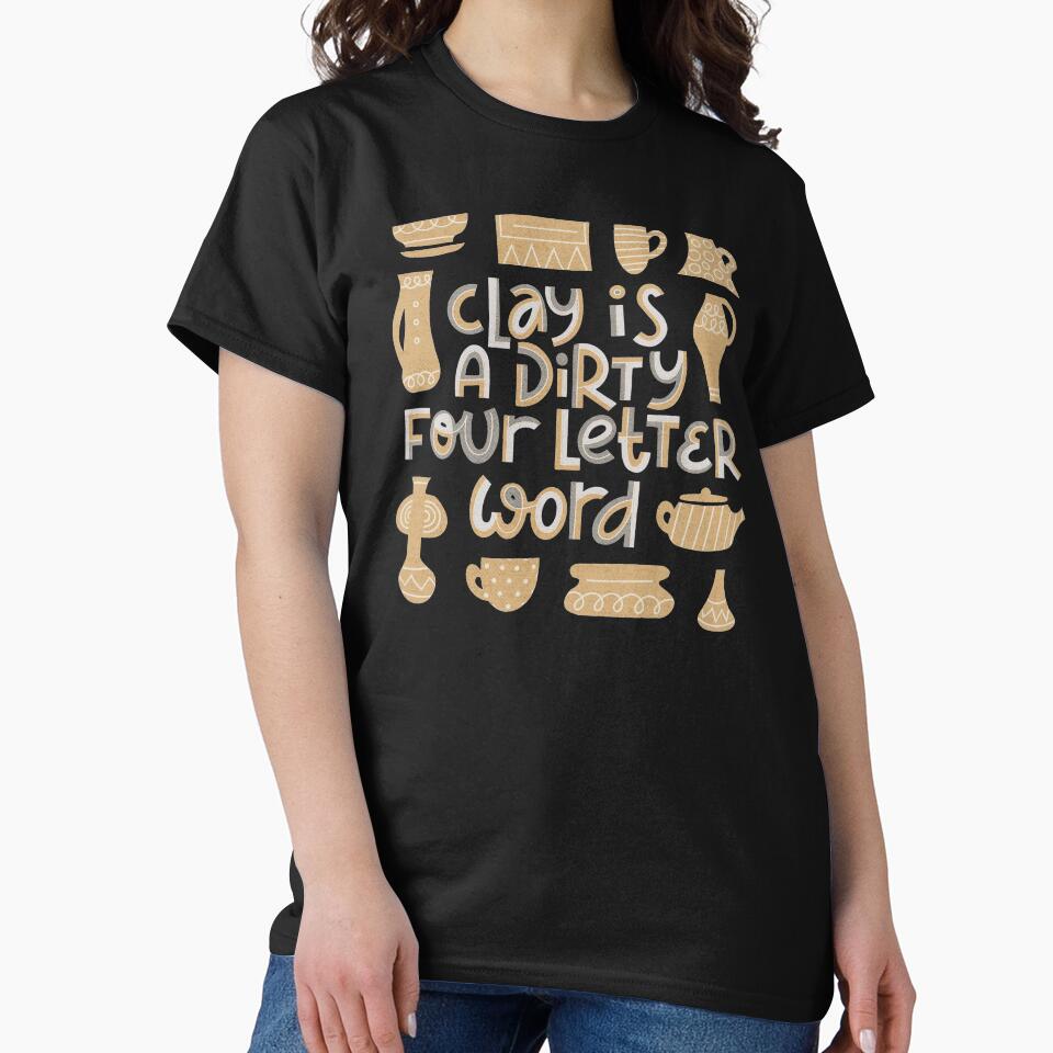 Funny Pottery Clay Quote for Potters by creative321
