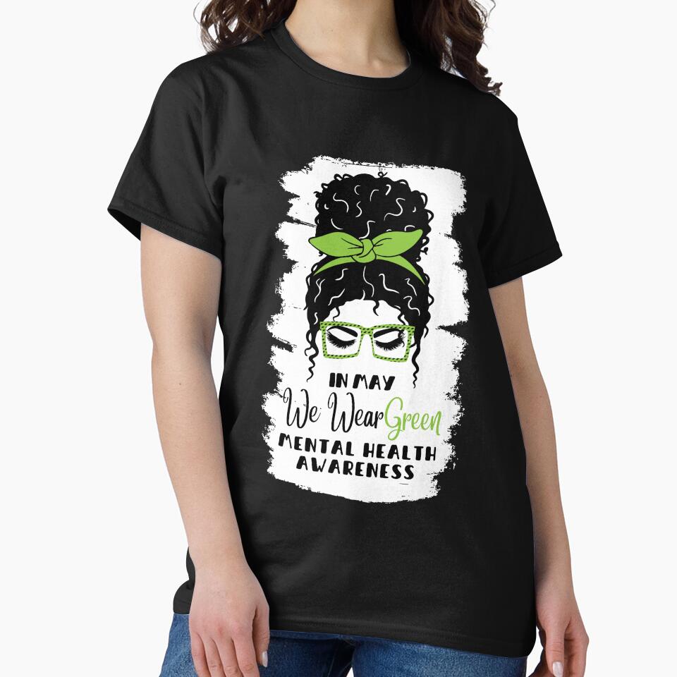 In may we wear green mental health awareness by TeeToop1