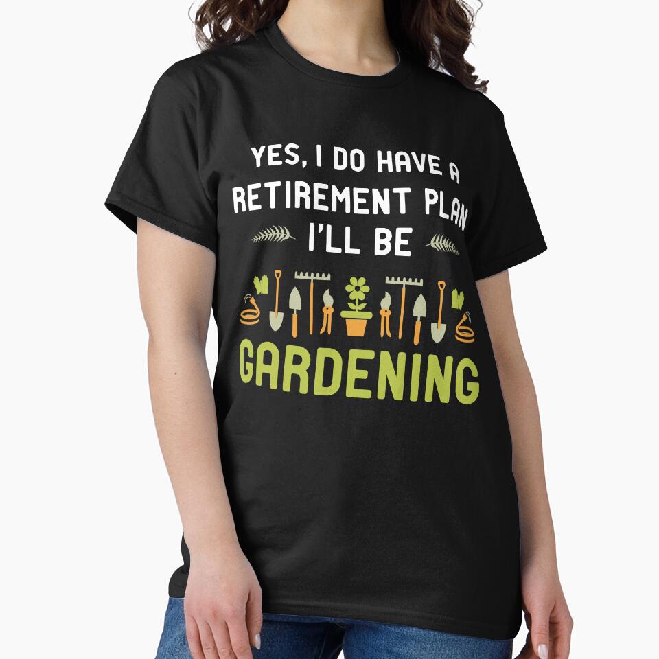 Yes I do have a retirement plan I'll be Gardening by Designista436