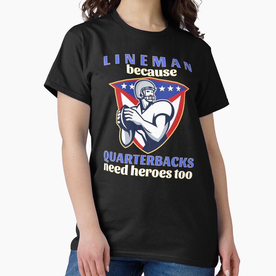 Lineman Because Quarterbacks Need Heroes Too (Blue Text w/ Yellow Outline) - American Football by CaitU