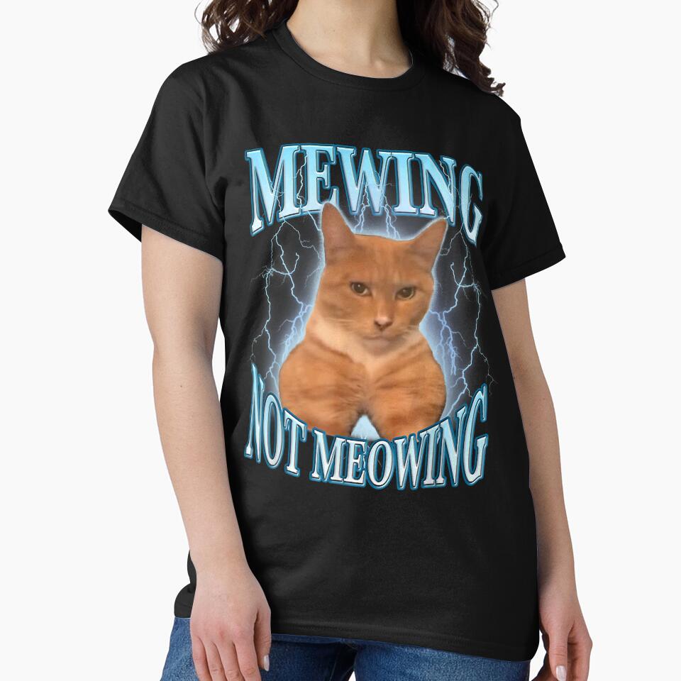 Funny Cat Meme with Meowing Shirt, Funny Cat Meme Tee, Funny Cat Shirt, Cat Meme Mewing, Funny Cat Mom by jovanmargert